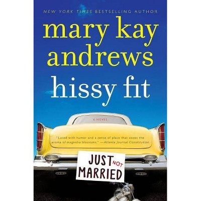 Hissy Fit (Reprint) (Paperback) by Mary Kay Andrews