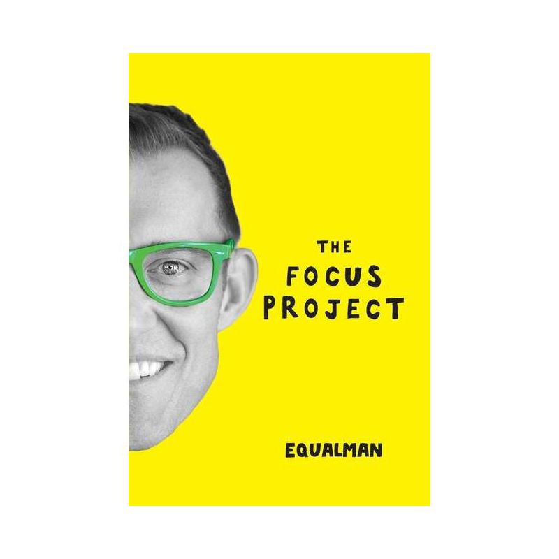 The Focus Project - by Erik Qualman, 1 of 2