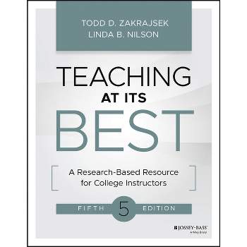 Teaching at Its Best - 5th Edition by  Todd D Zakrajsek & Linda B Nilson (Paperback)