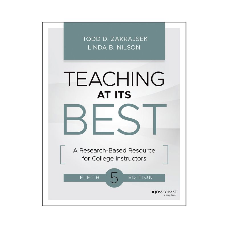 Teaching at Its Best - 5th Edition by  Todd D Zakrajsek & Linda B Nilson (Paperback), 1 of 2