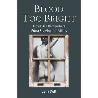 Blood Too Bright - by  Jerri Dell (Paperback)