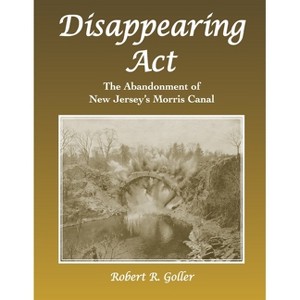 Disappearing ACT - by  Bob Goller (Paperback) - 1 of 1