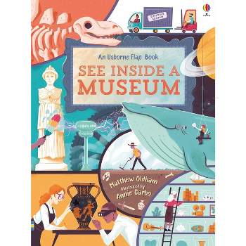 See Inside a Museum - by  Matthew Oldham (Board Book)