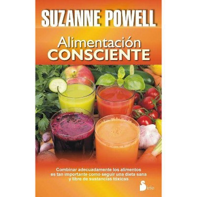 Alimentacion Consciente - 7th Edition by  Suzanne Powell (Paperback)