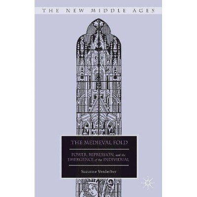 The Medieval Fold - (New Middle Ages) by  S Verderber (Hardcover)