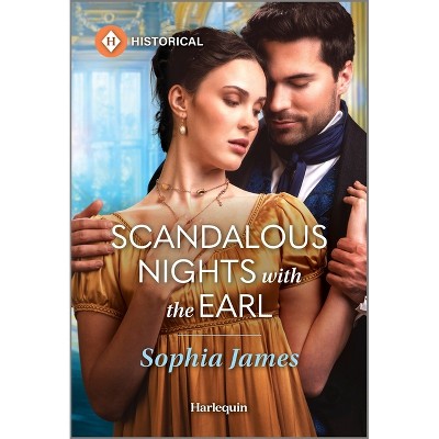 Scandalous Nights with the Earl - by  Sophia James (Paperback)