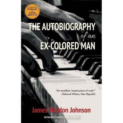 The Autobiography of an Ex-Colored Man (Warbler Classics) - by  James Weldon Johnson (Paperback)