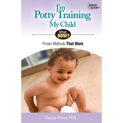 I'm Potty Training My Child - (What Now?) 2nd Edition by  Patricia Wynne (Paperback)