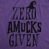 Womens Zero Amucks Given T Shirt Funny Halloween Witch Tee - Crazy Dog Women's T Shirt - 2 of 4