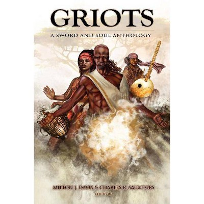 Griots - by  Milton J Davis & Charles R Saunders (Paperback)