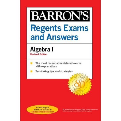 Regents Exams and Answers Algebra I Revised Edition - (Barron's Regents NY) by  Gary M Rubinstein (Paperback)