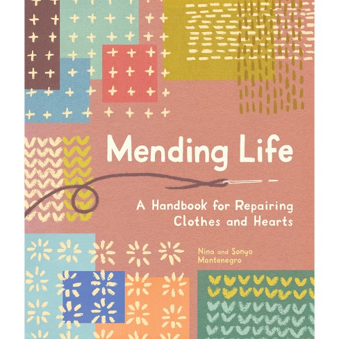 Mending Life - by  Nina Montenegro & Sonya Montenegro (Paperback) - image 1 of 1