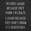 Mens My Kids Laugh Because They Think I'm Crazy Family Reunion Joke T-shirts - Crazy Dog Men's T Shirt - 2 of 4