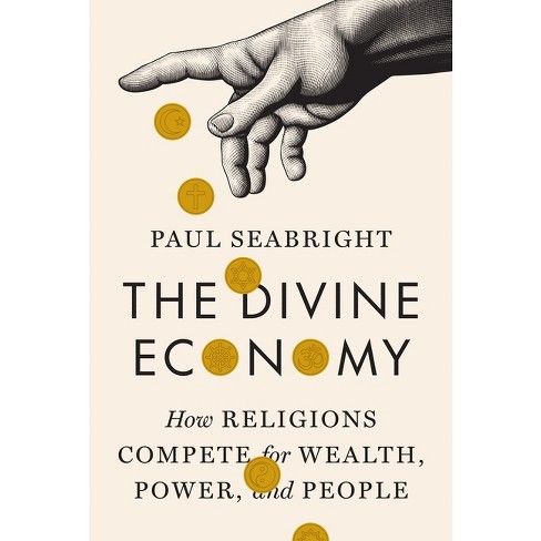 The Divine Economy - by  Paul Seabright (Hardcover) - image 1 of 1