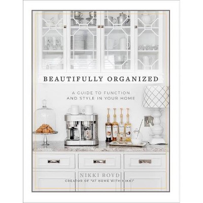 Beautifully Organized - by  Nikki Boyd (Hardcover)