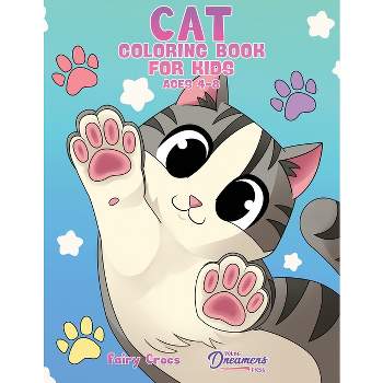 Cat Coloring Book for Kids Ages 4-8 - by  Young Dreamers Press (Paperback)
