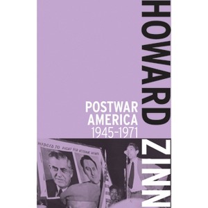 Postwar America - (Radical Sixties V. 5 5) 2nd Edition by  Howard Zinn (Paperback) - 1 of 1