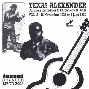 Texas Alexander - Complete Recorded Works 1927-1950 Vol. 2 (1928-1930) (CD) - 1 of 1