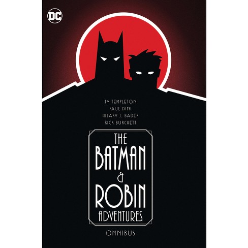 The Batman and Robin Adventures Omnibus - by  Paul Dini & Ty Templeton & Hilary J Bader (Hardcover) - image 1 of 1