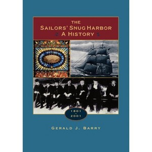 The Sailor's Snug Harbor - by  Gerald J Barry (Paperback) - 1 of 1