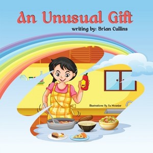 An Unusual Gift - by  Brian Cullins (Paperback) - 1 of 1