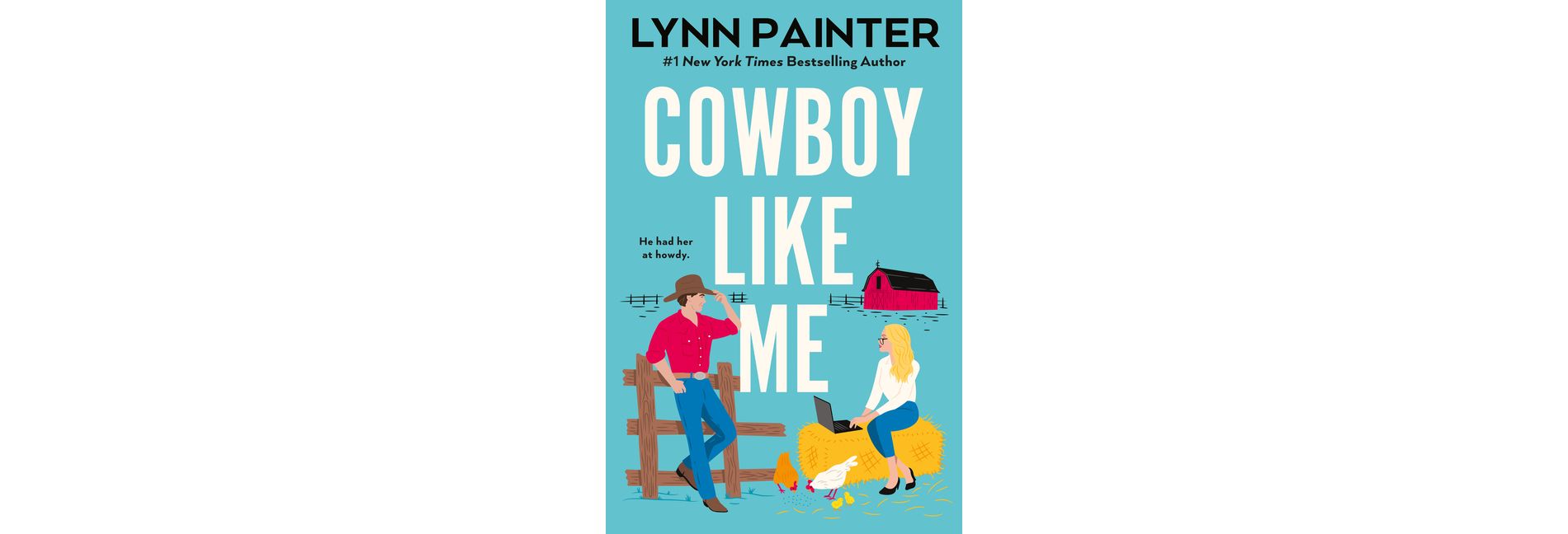 Cowboy Like Me - by  Lynn Painter (Paperback)