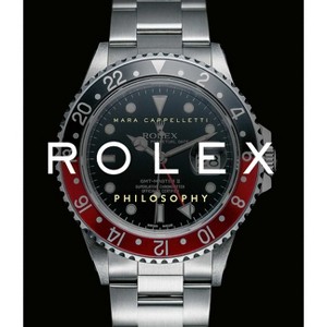 Rolex Philosophy - (Luxury Philosophy) by  Mara Cappelletti (Hardcover) - 1 of 1