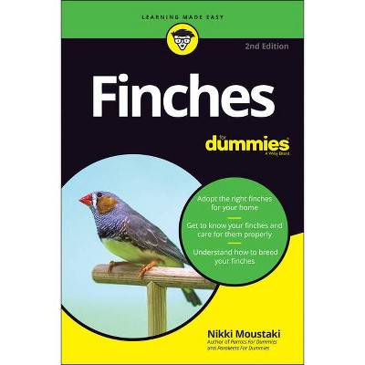 Finches for Dummies - 2nd Edition by  Nikki Moustaki (Paperback)