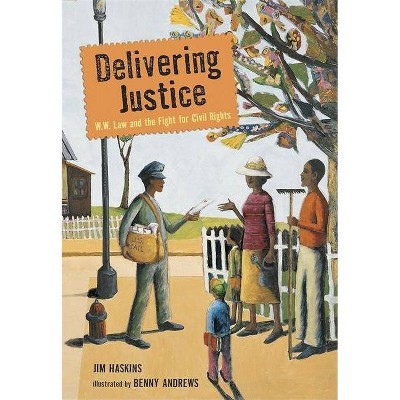 Delivering Justice - by  Jim Haskins (Paperback)