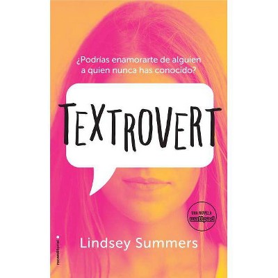 Textrovert - by  Lindsey Summers (Paperback)