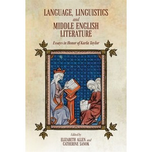 Language, Linguistics and Middle English Literature - by  Elizabeth Allen & Catherine Sanok (Hardcover) - 1 of 1