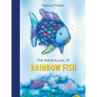 The Adventures of Rainbow Fish - by  Marcus Pfister (Hardcover)