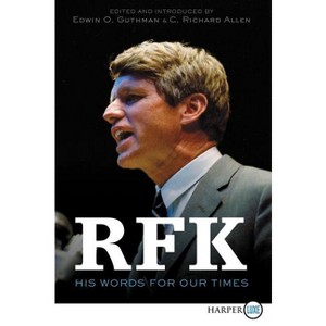 Rfk - Large Print by  Robert F Kennedy & C Richard Allen & Edwin O Guthman (Paperback) - 1 of 1