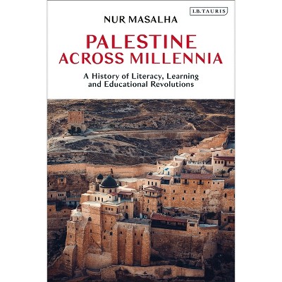 Palestine Across Millennia - by  Nur Masalha (Hardcover)