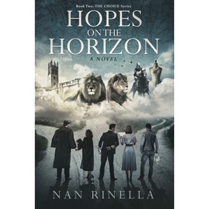 Hopes on the Horizon - by  Nan Rinella (Paperback) - 1 of 1