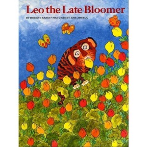 Leo the Late Bloomer - by  Robert Kraus (Hardcover) - 1 of 1