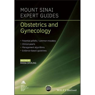 Obstetrics and Gynecology - (Mount Sinai Expert Guides) by  Rhoda Sperling (Paperback)