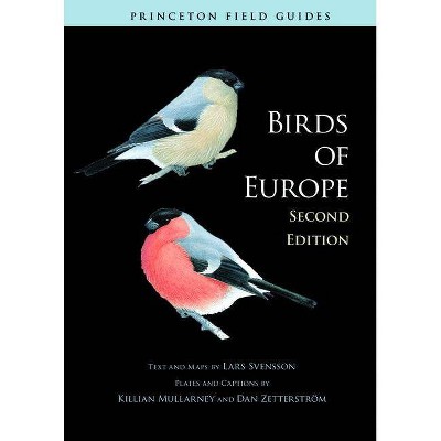 Birds of Europe - (Princeton Field Guides) 2nd Edition by  Lars Svensson (Paperback)