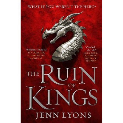 The Ruin of Kings - (Chorus of Dragons) by  Jenn Lyons (Paperback)