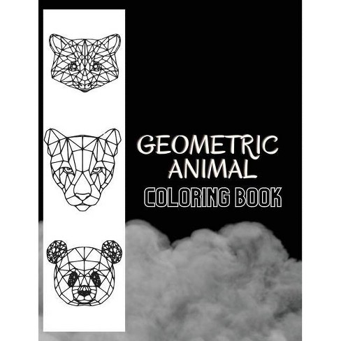 Download Geometric Animal Coloring Book By Elise Wise Paperback Target