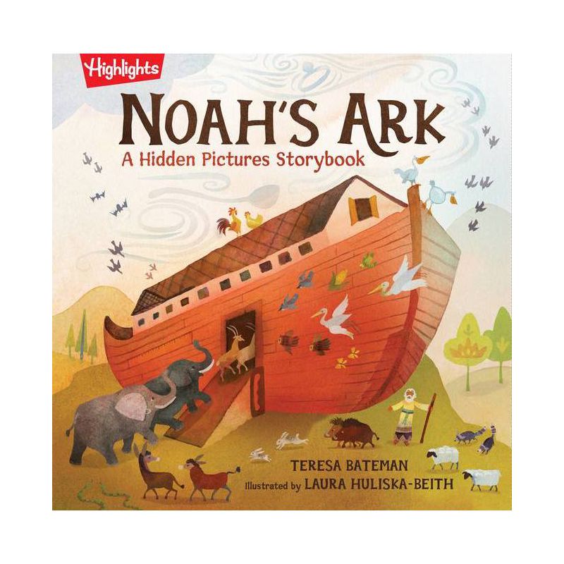 Noah's Ark - (Highlights Hidden Pictures Storybooks) by  Teresa Bateman (Hardcover), 1 of 2
