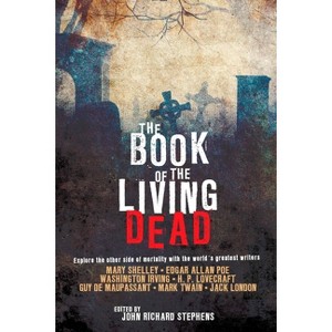 The Book of the Living Dead - by  John Richard Stephens (Paperback) - 1 of 1