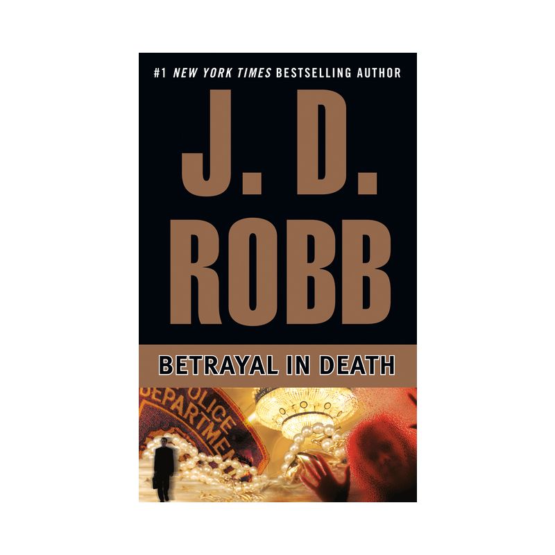 Betrayal in Death - (In Death) by  J D Robb (Paperback), 1 of 2