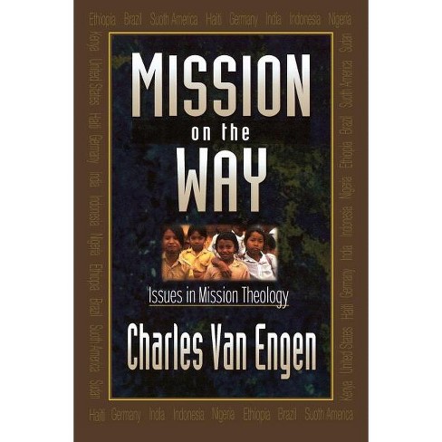 Mission On The Way - By Charles E Van Engen (paperback) : Target