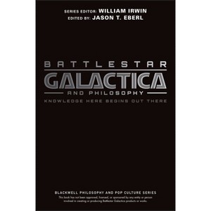 Battlestar Galactica and Philosophy - (Blackwell Philosophy and Pop Culture) by  Jason T Eberl (Paperback) - 1 of 1