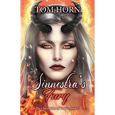 Sinnestra's Fury - by  Tom Horn (Paperback)