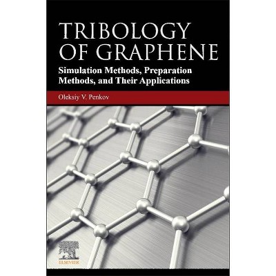 Tribology of Graphene - by  Oleksiy Penkov (Paperback)