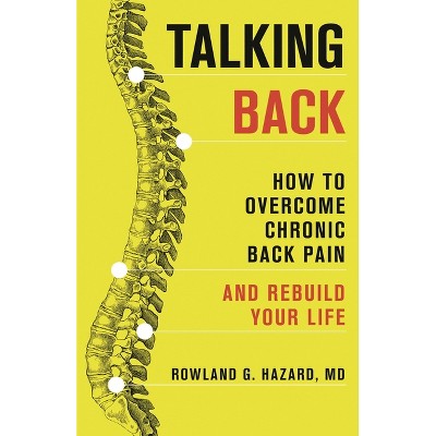 Talking Back - by  Rowland G Hazard (Paperback)