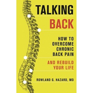 Talking Back - by  Rowland G Hazard (Paperback) - 1 of 1