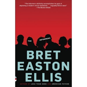 The Informers - (Vintage Contemporaries) by  Bret Easton Ellis (Paperback) - 1 of 1